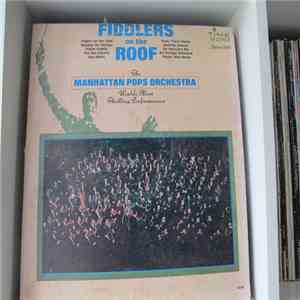 The Manhattan Pops Orchestra - Fiddlers On The Roof