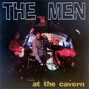 The Men  - At The Cavern