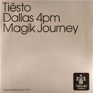 Tiësto - Dallas 4pm / Magik Journey