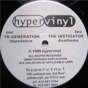 Tr-Generation / The Instigator - Impedence / Anathema