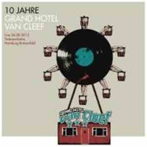 Various - 10 Jahre Grand Hotel van Cleef - Live -