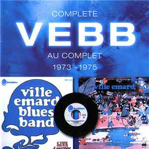 Ville Emard Blues Band - Complete VEBB Au Complet 1973-1975