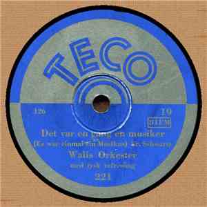Walis Orkester / Elite-Orkestern Med Harry Hågé - Det Var En Gång En Musike ...