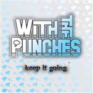 With The Punches - Keep It Going