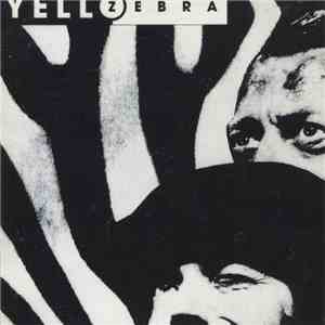 Yello - Zebra