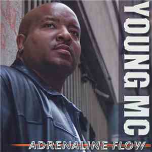 Young MC - Adrenaline Flow
