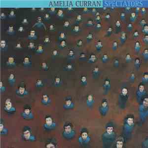 Amelia Curran - Spectators