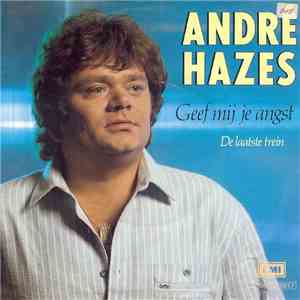 André Hazes - Geef Mij Je Angst