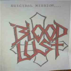 Bloodlust  - Suicidal Mission....