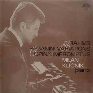 Brahms, Chopin - Milan Klíčník - Paganini Variations / 4 Impromptus