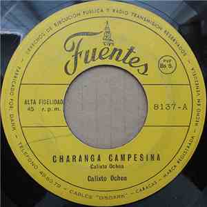 Calixto Ochoa - Charanga Campesina / Manzanita En Guarare
