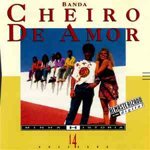 Cheiro De Amor - Minha História