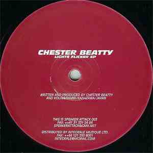 Chester Beatty - Lights Flicker EP