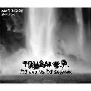 DJ 490 vs DJ Squawk - Touzai E.P.