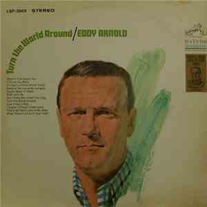 Eddy Arnold - Turn The World Around