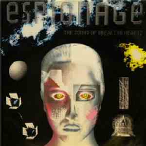 Espionage - The Sound Of Breaking Hearts