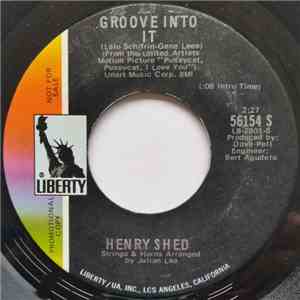 Henry Shed - Groove Into It