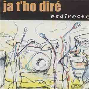 Ja T'ho Diré - Es Directe