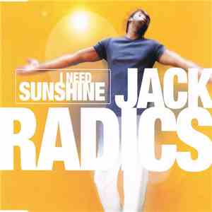 Jack Radics - I Need Sunshine