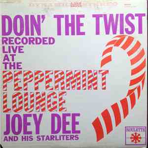 Joey Dee And The Starliters - Doin' The Twist At The Peppermint Lounge