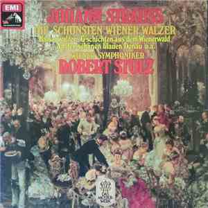 Johann Strauss - Wiener Symphoniker, Robert Stolz - Die Schönsten Wiener Wa ...