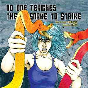 Kikanju Baku, James Fei - No One Teaches The Snake To Strike