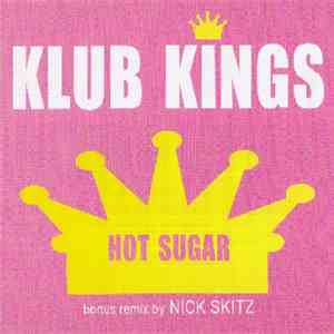 Klub Kings & Nick Skitz - Hot Sugar