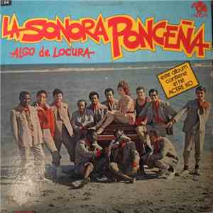 La Sonora Ponceña - Algo De Locura