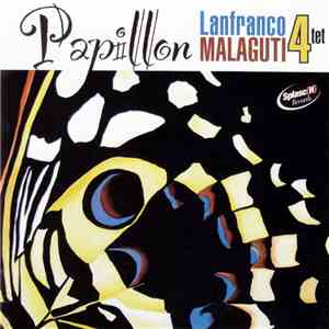 Lanfranco Malaguti 4tet - Papillon