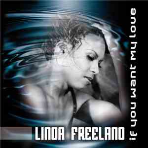 Linda Freeland - If You Want My Love - Popmixes