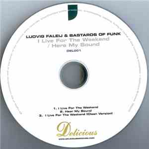 Ludvig Faleij & Bastards Of Funk - I Live For The Weekend / Here My Sound