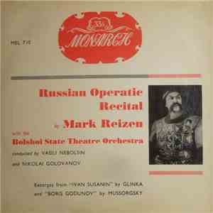 Mark Reizen With The Bolshoi State Theatre Orchestra - Russian Operatic Rec ...
