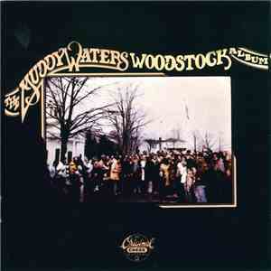Muddy Waters - The Muddy Waters Woodstock Album