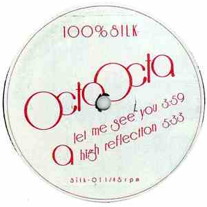 Octo Octa - Let Me See You