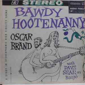 Oscar Brand - Bawdy Hootenanny