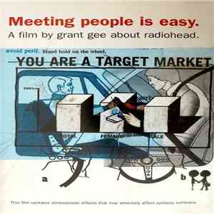 Radiohead, Grant Gee - Meeting People Is Easy