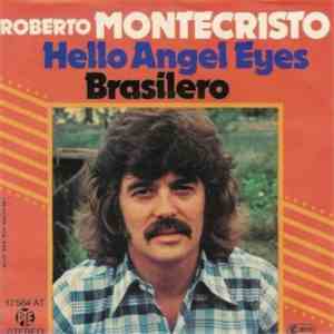 Robert Montecristo - Hello Angel Eyes / Brasilero