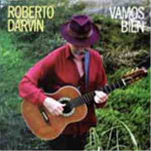 Roberto Darvin - Vamos Bien
