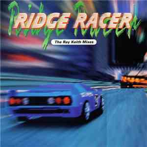 S. Hosoe - Ridge Racer - The Ray Keith Mixes