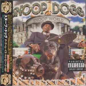 Snoop Dogg - Da Game Is To Be Sold, Not To Be Told