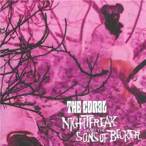 The Coral - Nightfreak And The Sons Of Becker