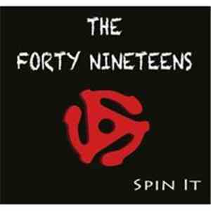 The Forty Nineteens - Spin It