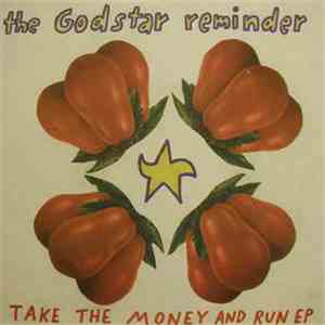 The Godstar Reminder - Take The Money And Run EP