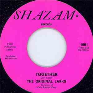 The Original Larks - Together / I Need You