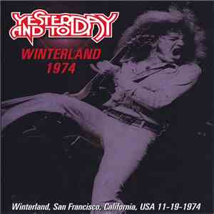 Yesterday And Today - Winterland 1974