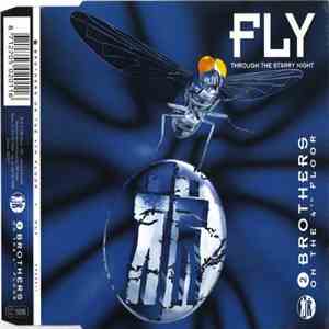 2 Brothers On The 4th Floor - Fly (Through The Starry Night)