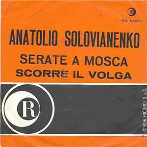 Anatolio Solovianenko - Serate A Mosca / Scorre Il Volga
