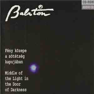 Balaton - Fény Közepe A Sötétség Kapujában = Middle Of The Light In The Doo ...