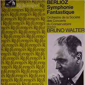Berlioz - Bruno Walter - Orchestre De La Société Des Concerts Du Conservato ...