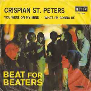 Crispian St. Peters - You Were On My Mind / What I'm Gonna Be